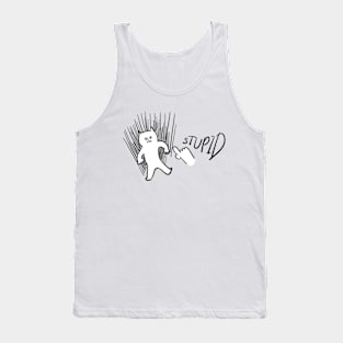 STUPID CAT!!! Don't hurt me Tank Top